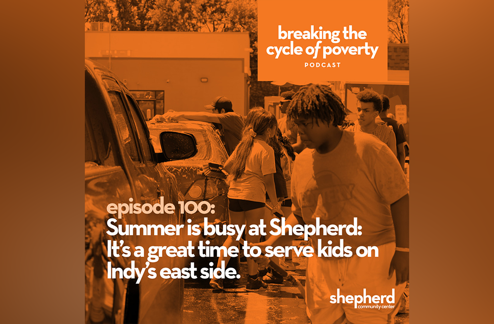 Summer is busy at Shepherd: It’s a great time to serve kids on Indy’s east side Summer is busy at Shepherd: It’s a great time to serve kids on Indy’s east side